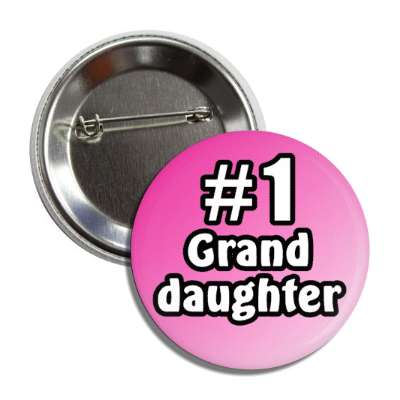 number one granddaughter button