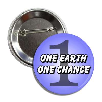 one earth one chance environment conserve blue button