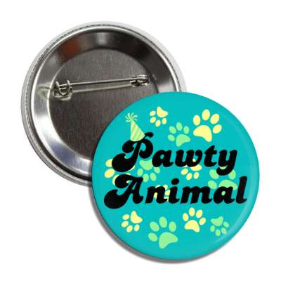 pawty animal pets party wordplay birthday hat paws button