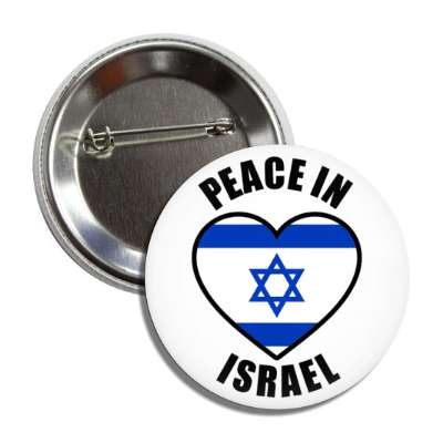 peace in israel heart israel flag classic support hope star of david button