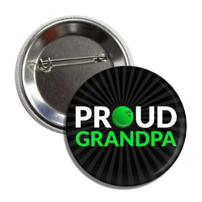 proud bowling grandpa bowlingball button