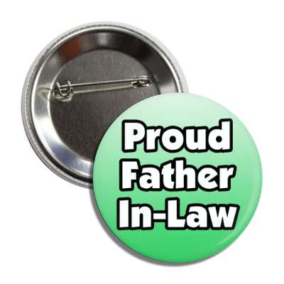 proud father in law button