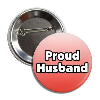 proud husband button