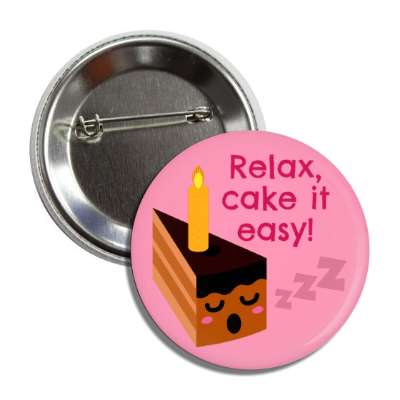 relax cake it easy sleeping chocolate cake candle button