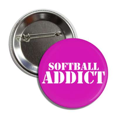 softball addict button