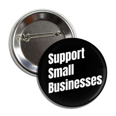 support small businesses modern black button