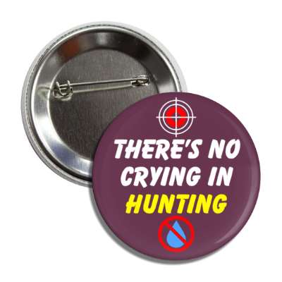 theres no crying in hunting red slash tear target button