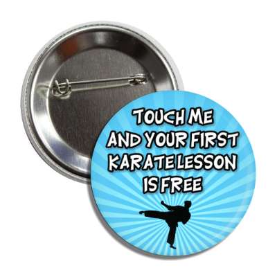 touch me and your first karate lesson is free kicking silhouette button