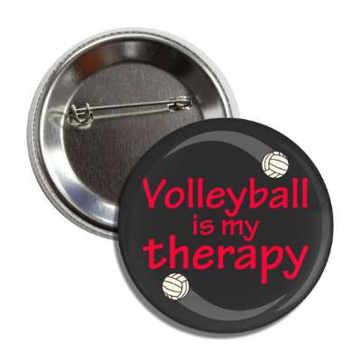 volleyball is my therapy button