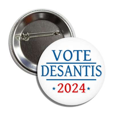 vote desantis 2024 thin classy white button