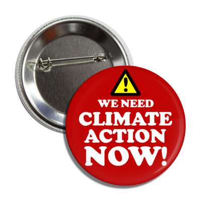warning symbol we need climate action now red button