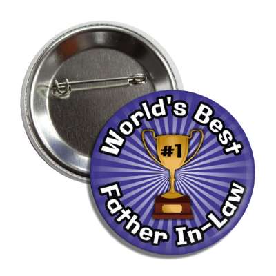 worlds best father in law trophy number one button