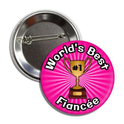 worlds best fiancee trophy number one button