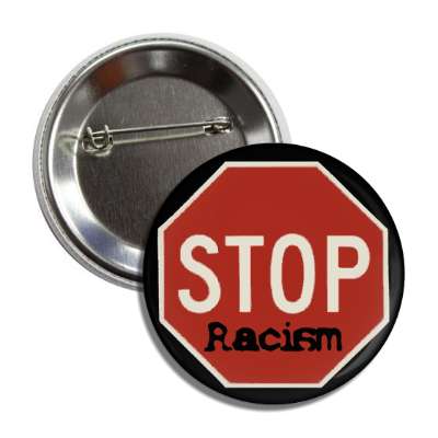 stop racism stopsign black button