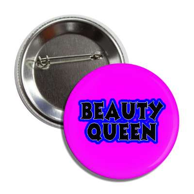 beauty queen button