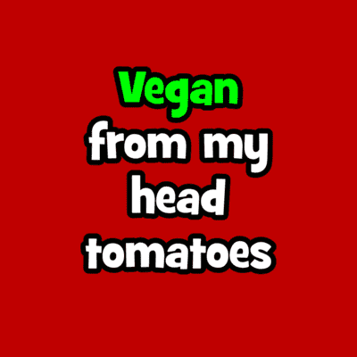 vegan from my head tomatoes
