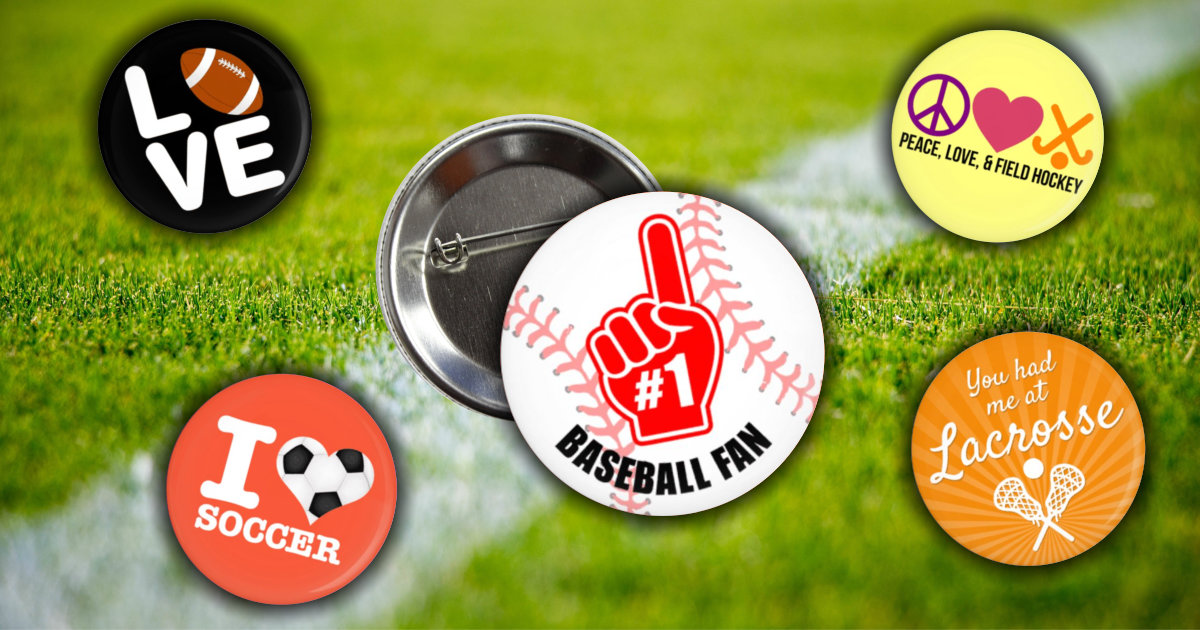Custom Buttons for Sports Fans