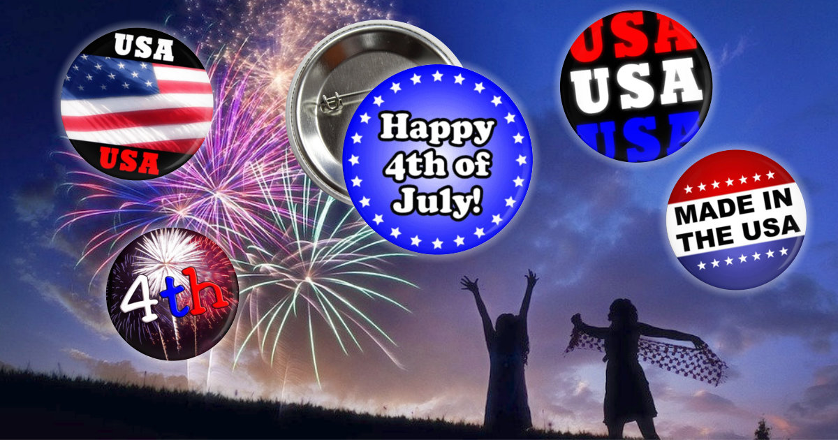 Happy 4th of July Buttons Made in the USA