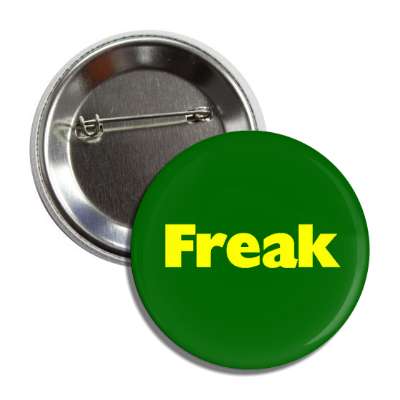 freak button