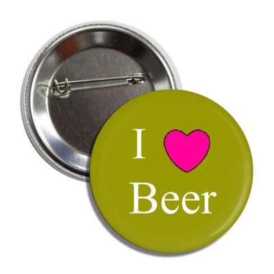 i love beer brown button
