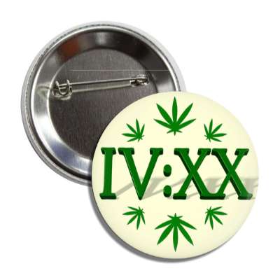 420 roman numerals weed leaves 3d button
