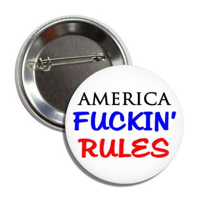 america fuckin rules button