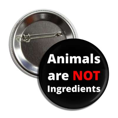 animals are not ingredients black button