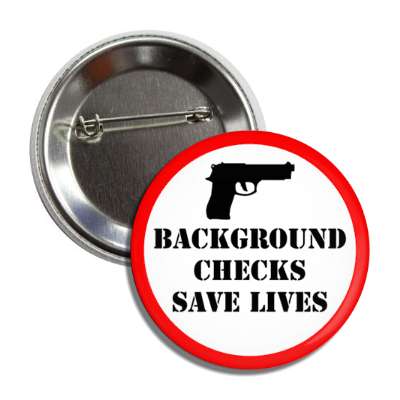 background checks save lives button