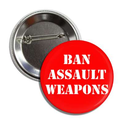 ban assault weapons stencil red button