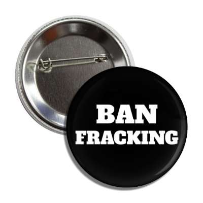 ban fracking button