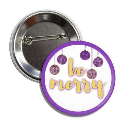 be merry purple border ornaments button
