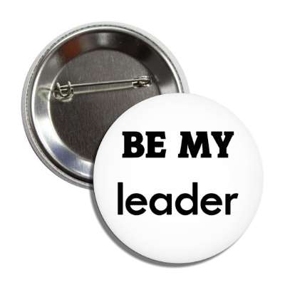 be my leader button