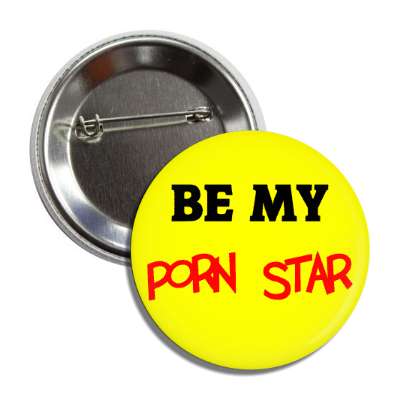 be my porn star button