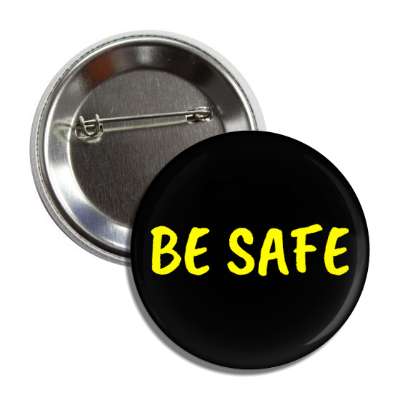 be safe black button