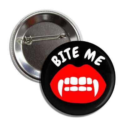 bite me fangs black button