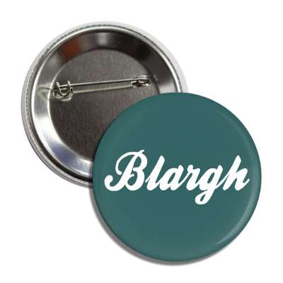 blargh button