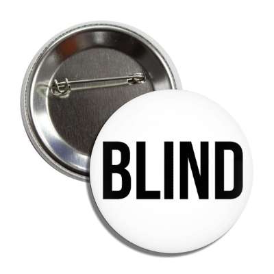 blind white button