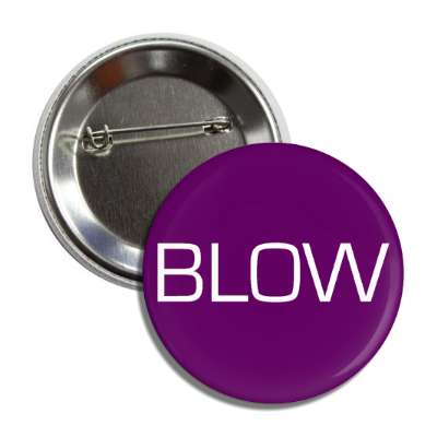 blow button