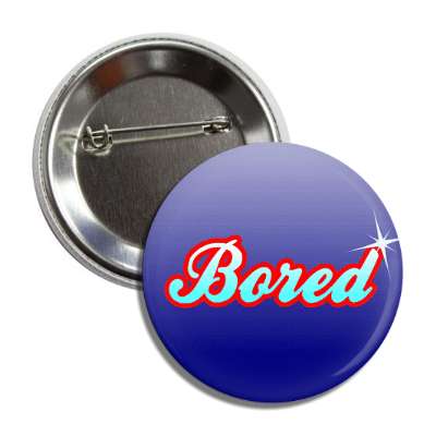 bored button