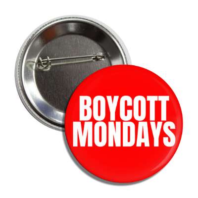boycott mondays red button