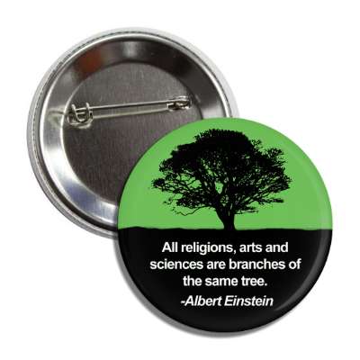 branches of the same tree albert einstein button