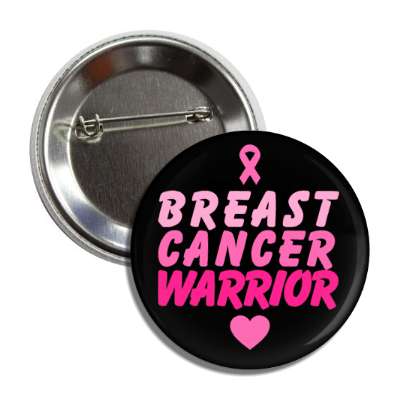 breast cancer warrior black button