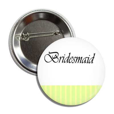 bridesmaid yellow white lines button