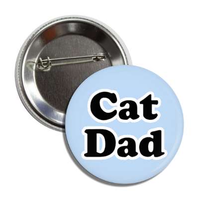 cat dad button