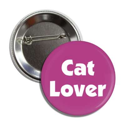 cat lover button