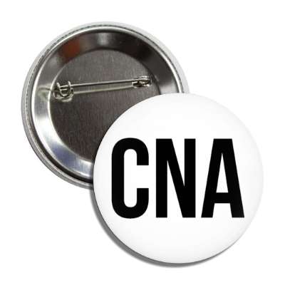 cna certified nursing assistant white button