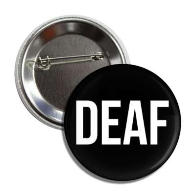 deaf black button