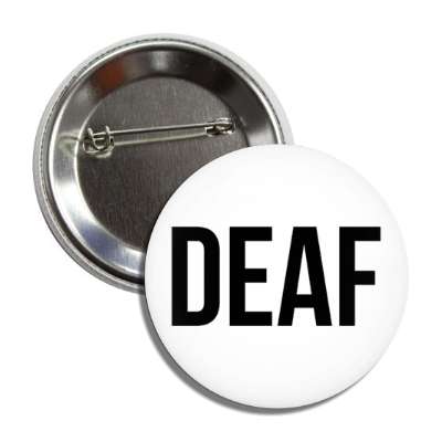 deaf white button