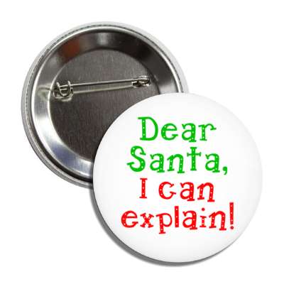 dear santa i can explain white green red button