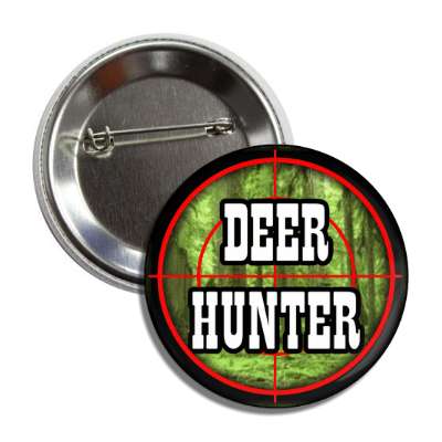 deer hunter gun target button